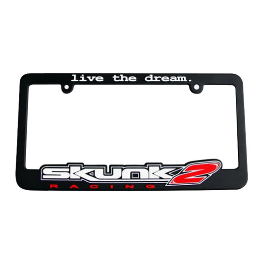 Skunk2 Live The Dream License Plate Frame - awdtuningtx